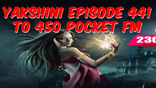 यक्षिणी के अंधेरे रहस्य  Yakshini Episode 441 to 450 Yakshinis Will Haunt Your Dreams [upl. by Ennyroc]