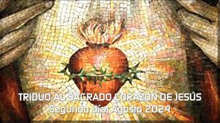 TRIDUO AL SAGRADO CORAZÓN DE JESÚS  Segundo día  Agosto 2024 [upl. by Adnerol]