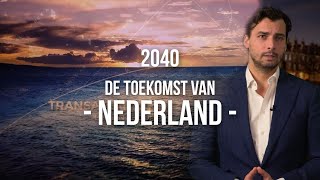 2040 Onze visie op de toekomst van Nederland [upl. by Nehgem]