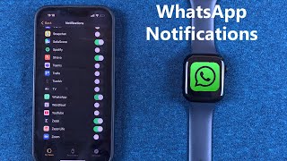 How To Get WhatsApp Notifications On Your Apple Watch Series 7 [upl. by Ynafit]