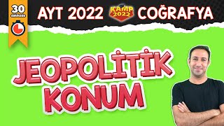 Jeopolitik Konum  AYT Coğrafya Kamp2022 [upl. by Thgiled456]