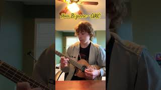 How Bizarre on Ukulele ukulele uke [upl. by Carothers]