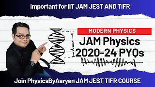 IIT JAM JEST TIFR Physics Modern Physics IIT JAM Physics PYQs 202024 [upl. by Otnas]