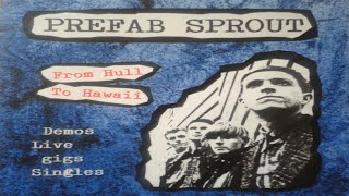 Prefab Sprout  From Hull to Hawaii 2010 Complete Album [upl. by Faina]