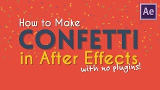 How to Make Confetti in AE with no plugins  After Effects Tutorial [upl. by Gross]