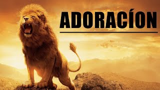 💕Adoración Extrema 💕 Para Orar Y Adorar A Dios 💕 Música de Adoración Cristiana [upl. by Rocray]