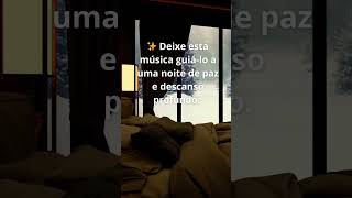 Musica para Dormir Deixe suas Preocupações e Acalme sua Mente 🌙 [upl. by Bloch]