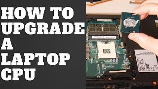 How to Upgrade A Laptop CPU [upl. by Blunt667]