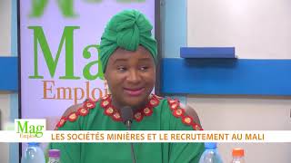 MAG EMPLOI  les sociétés minières et le recrutement au Mali [upl. by Bethesda896]