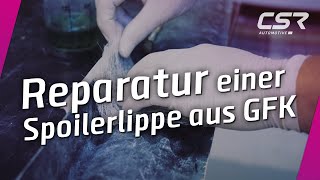 Reparatur einer Spoilerlippe aus GFK bei CSRAutomotive [upl. by Odlonra]