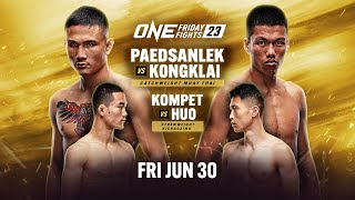 ONE Friday Fights 23 Paedsanlek vs Kongklai [upl. by Ilsa]