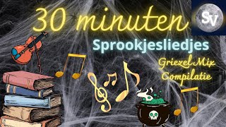 Sprookjesliedjes Griezel Mix  Compilatie  30 minuten  Kanaal Sprookjesverhalen [upl. by Gwenette894]