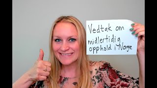 Video 724 Vedtak om midlertidig oppholdstillatelse [upl. by Odlanier]