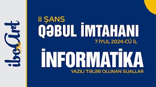 İNFORMATİKA  DİM QƏBUL İMTAHANI II ŞANS  7 İYUL 2024 [upl. by Lihas]