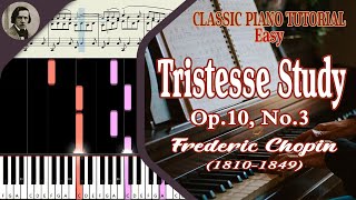 Tristesse Study Op10 No3 Frederic Chopin  Classic Piano Tutorial Easy [upl. by Kreindler]