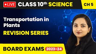 Transportation in Plants  Revision Series  Class 10 Science Chapter 5 LIVE [upl. by Anitreb]