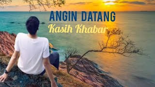 Lirik LaguAngin Kasih Khabar Arvan Dwi Cover [upl. by Larrej]