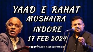 Yaad e Rahat Indori Mushaira  Aadil Rasheed  Indore  17 Feb 2024 [upl. by Notfilc]