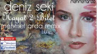 Arda Ft Deniz Seki  Hayat 2 Bilet Remix [upl. by Stralka461]