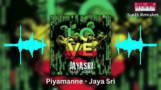 Piyamanne  Jaya Sri  Remake  Synth Remakes [upl. by Ynaittirb]