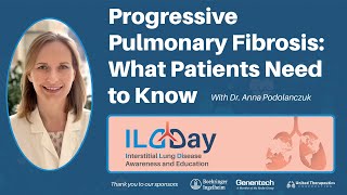 Progressive Pulmonary Fibrosis What Patients Need to Know webinar [upl. by Yud]