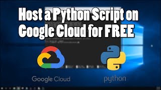 Free Hosting for Python Scripts on Google Cloud [upl. by Livi]