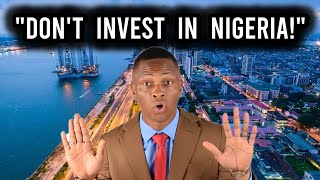 Nigerians In Diaspora THIS WARNING WILL SAVE YOUR LIFE  The Truth About Investing In Nigeria [upl. by Nabal]