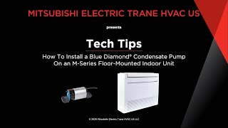 How to Install a Blue Diamond® Condensate Pump on an MSeries FloorMounted Indoor Unit [upl. by Ledoux]