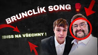 BRUNCLÍK SONG DissTrack NA VŠECHNY [upl. by Neve]