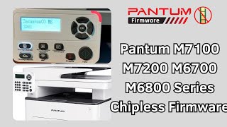 pantum M7105 M7200 M6700 M6800 Chipless firmware [upl. by Elli]