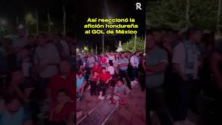 ❌TRISTEZA ABSOLUTA en HONDURAS 🇭🇳❌⚽️ seleccionmexicana futbolmexicano concacaf honduras [upl. by Aisela]