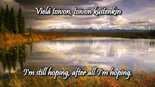 Vielä toivon wlyrics english finnish  Juha Metsäperä [upl. by Laehplar]