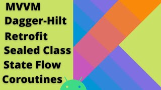 MVVM  DaggerHilt  Retrofit  Sealed class  StateFlow  Kotlin Coroutines  Flow Android  Hindi [upl. by Neret390]