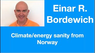 Einar R Bordewich “This is a climate scam and its a total hoax”  Tom Nelson Pod 73 [upl. by Antipus]