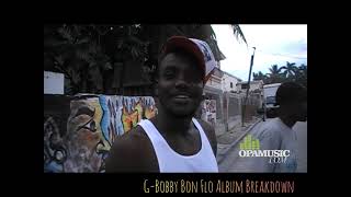 G Bobby Bon Flo  Album Breakdown [upl. by Mcquade]