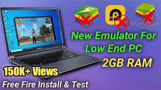 Best New Emulator For Low End PC And Laptop  Play Free Fire In 2GB RAM PC [upl. by Aivatnuhs]