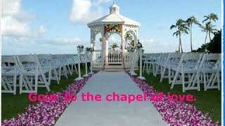 goin to the chapel lyrics [upl. by Scarlett]