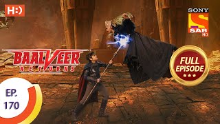 Baalveer Returns  Ep 170  Full Episode  17th August 2020 [upl. by Annert]