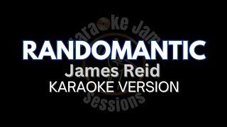 Randomantic HD Karaoke Version by James Reid [upl. by Obellia]