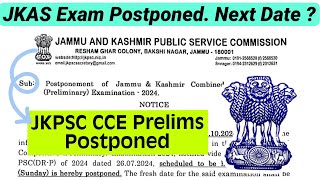 JKAS Prelims Exam Postponed  Next Exam Date  JKPSC CCE Prelims  JKAS Age Relaxation Update [upl. by Hannaj]