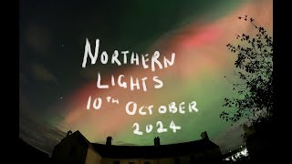 Northern Lights 10th October 2024 [upl. by Meit431]