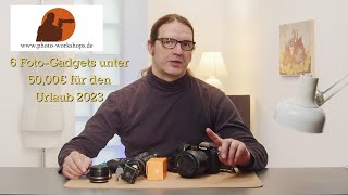 6 Foto Gadgets unter 5000 Euro auf die ihr im Urlaub 2023 nicht verzichten solltet [upl. by Cirederf]