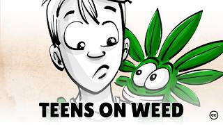 The Effects of Weed on Teenage Brains [upl. by Specht]