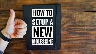 HOW TO Setup a New Moleskine Notebook [upl. by Foushee]