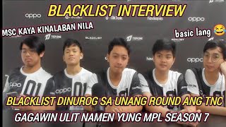 BLACKLIST INTERVIEW FIRTS MATCH WEEK 1 LABAN SA TNC MLBB [upl. by Nennerb]