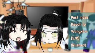 Past mdzs react to wangxian22rushed [upl. by Pravit]