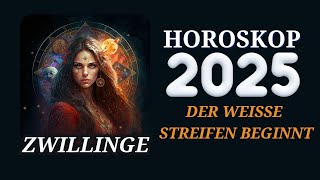 Zwillinge 2025  Horoskop Horoskop für das Jahr 2025 [upl. by Gitlow]