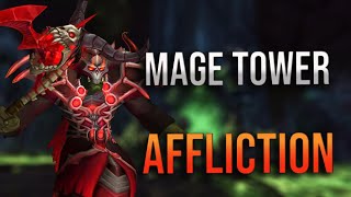 915 Affliction Warlock Mage Tower Overview and Guide Talents Tactics and More [upl. by Giule]