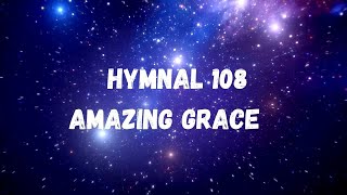 AMAZING GRACE  HYMNAL 108  INSTRUMENTS [upl. by Fuld]