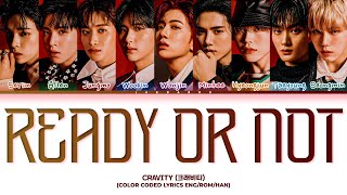 CRAVITY Ready or Not Lyrics 크래비티 Ready or Not 가사 Color Coded Lyrics [upl. by Fredericka]